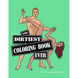 Dirtiest Coloring Book Ever
