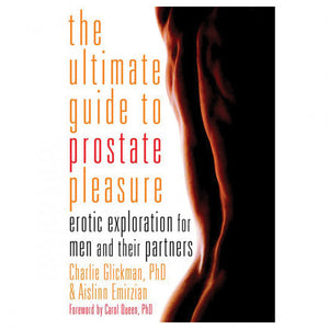 Ultimate Guide to Prostate Pleasure: Erotic Exploration for Men and Their Partners